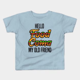 Food Coma Kids T-Shirt